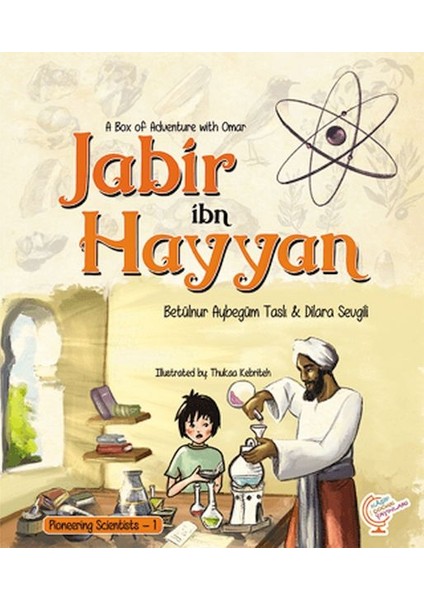 A Box Of Adventure With Omar: Jabir Ibn Hayyan Pioneering Scientists - 1 (Ingilizce)