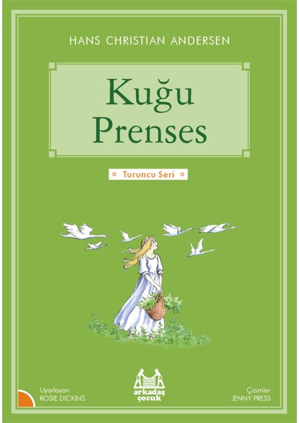 Turuncu Seri - Kuğu Prenses