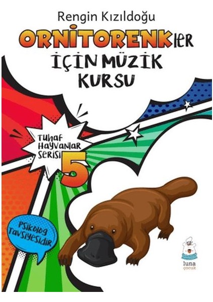 Tuhaf Hayvanlar Serisi 5 - Ornitorenkler Için Müzik Kursu