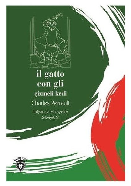 Il Gatto Con Gli (Çizmeli Kedi) Italyanca Hikayeler Seviye 2