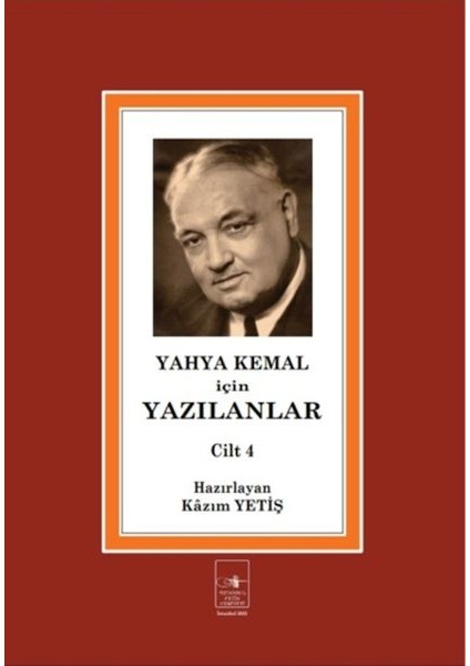 Yahya Kemal Için Yazılanlar Cilt 4
