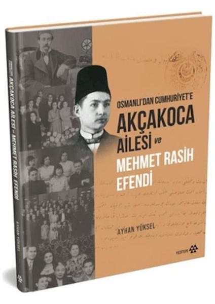 Akçakoca Ailesi ve Mehmet Rasih Efendi