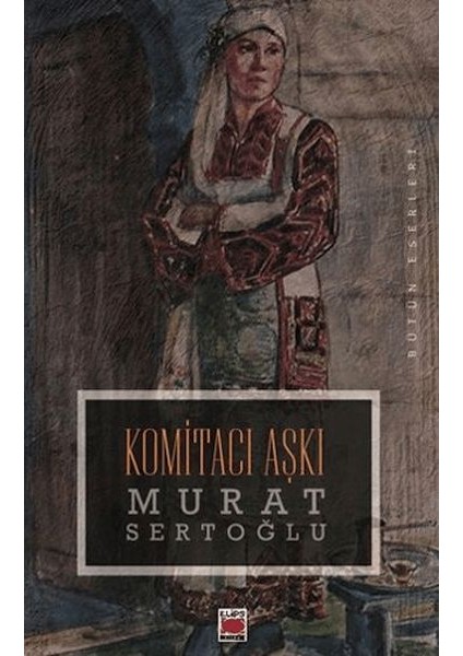 Komitacı Aşkı