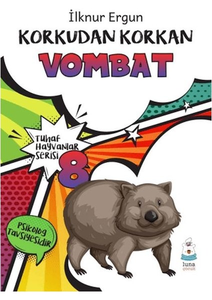 Tuhaf Hayvanlar Serisi 8 - Korkudan Korkan Vombat