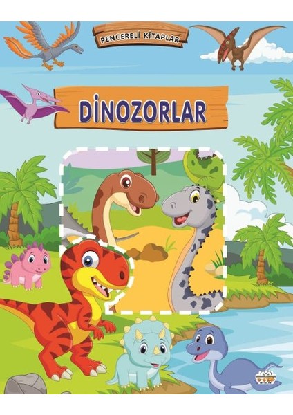 Pencereli Kitaplar Dinozorlar