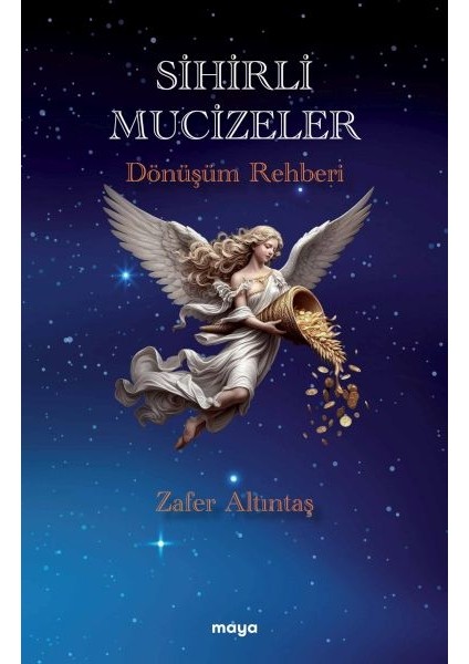 Sihirli Mucizeler Dönüşüm Rehberi