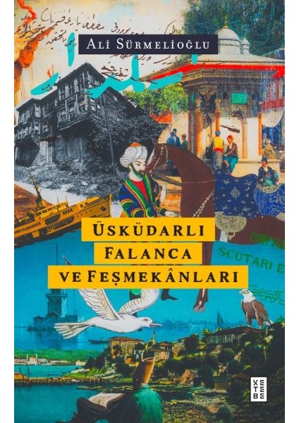 Üsküdarlı Falanca ve Feşmekânları