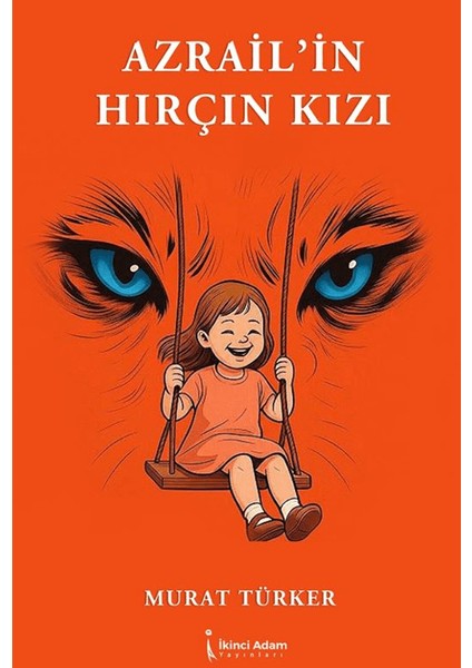 Azrail’in Hırçın Kızı