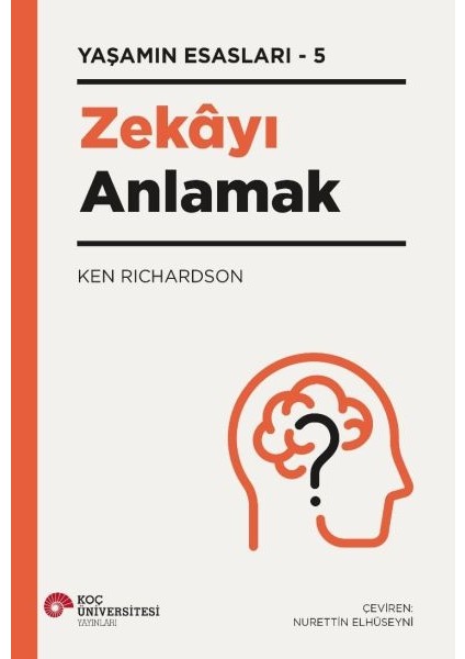 Zekayı Anlamak - Yaşamın Esasları 5