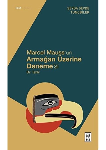 Marcel Mauss’un Armağan Üzerine Deneme’si