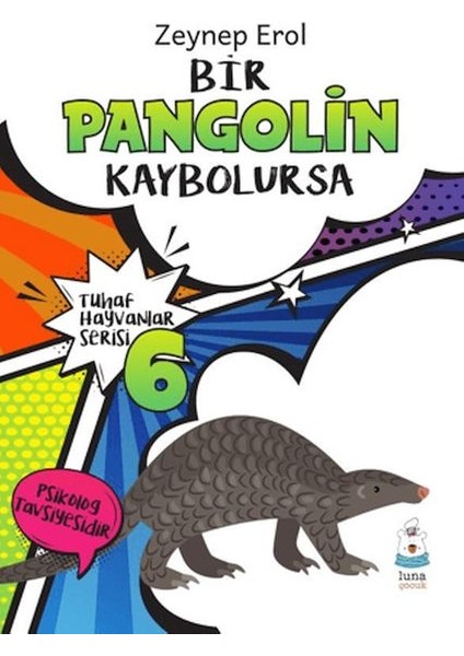 Tuhaf Hayvanlar Serisi 6 - Bir Pangolin Kaybolursa
