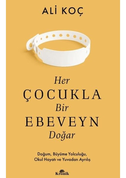 Her Çocukla Bir Ebeveyn Doğar