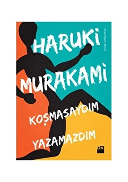 Koşmasaydım Yazamazdım - Haruki Murakami fiyatları