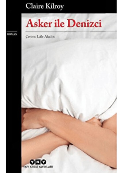 Asker ile Denizci - Claire Kilroy fiyatları