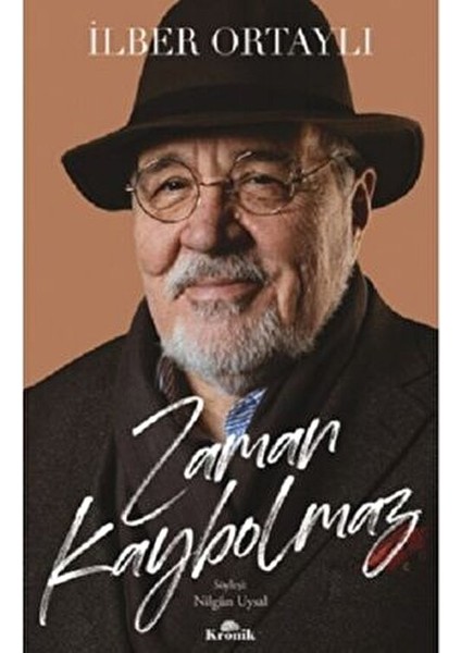 Zaman Kaybolmaz (Ciltli) - İlber Ortaylı fiyatları