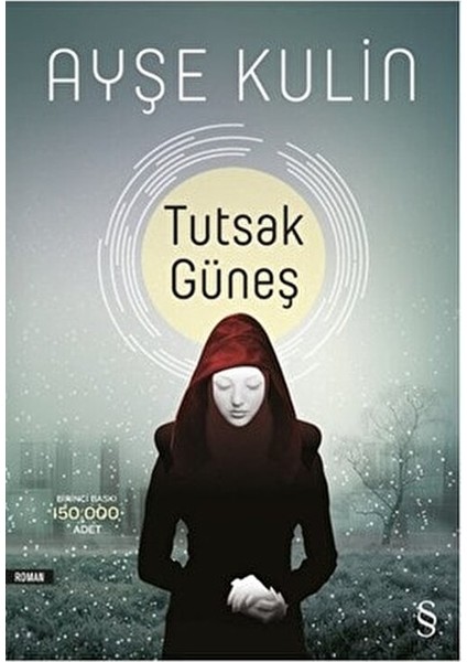 Tutsak Güneş - Ayşe Kulin indirimleri