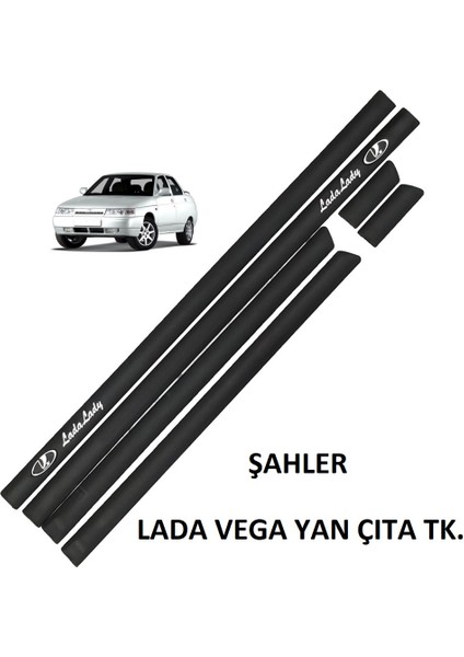 Lada Vega 2110 2112 Yan Çıta Takımı Set 6 Parça Lada Lady Sahler Kapı Bandı