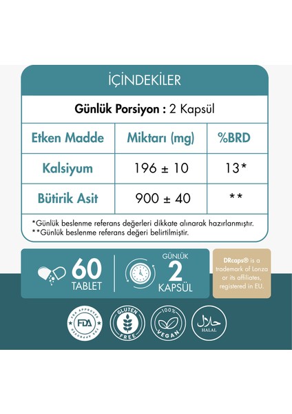 N-Bütirik Asit ve Kalsiyum İçeren Takviye Edici Gıda (Postbiyotik) modelleri