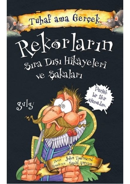 Rekorların Sıra Dışı Hikayeleri ve Şakaları - Tuhaf Ama Gerçek