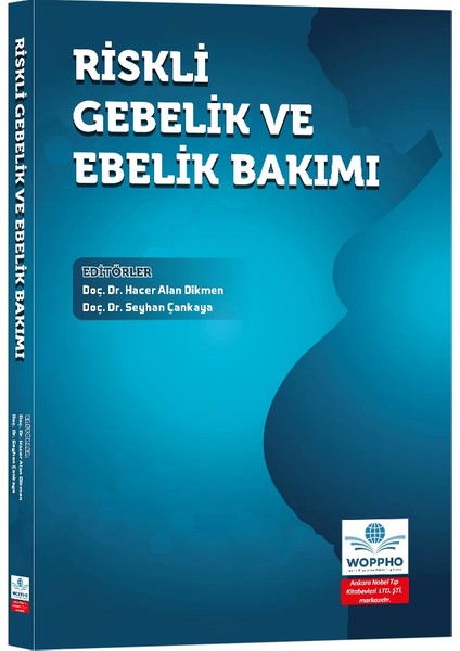 Riskli Gebelik ve Ebelik Bakımı