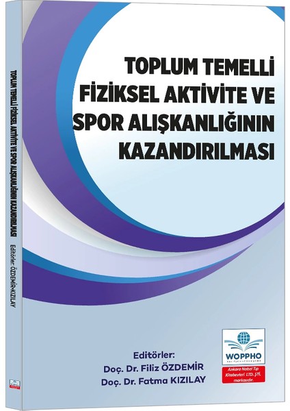 Toplum Temelli Fiziksel Aktivite ve Spor Alışkanlığının Kazandırılması