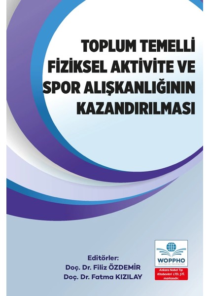 Toplum Temelli Fiziksel Aktivite ve Spor Alışkanlığının Kazandırılması fiyatları