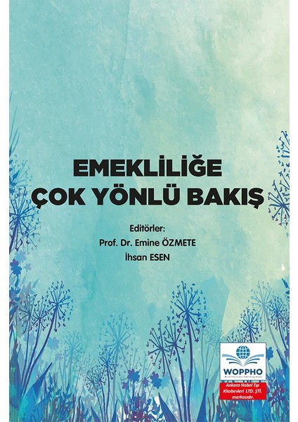 Emekliliğe Çok Yönlü Bakış