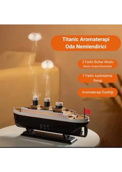 Titanic Gemi Hava Nemlendirici Işıklı Fonksiyonlu Buhar Makinesi Kumandalı ( Lisinya ) modelleri