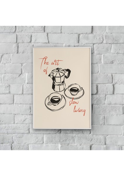 ''the Art Of Slow Living'' Poster Tablo (Çerçeveli)