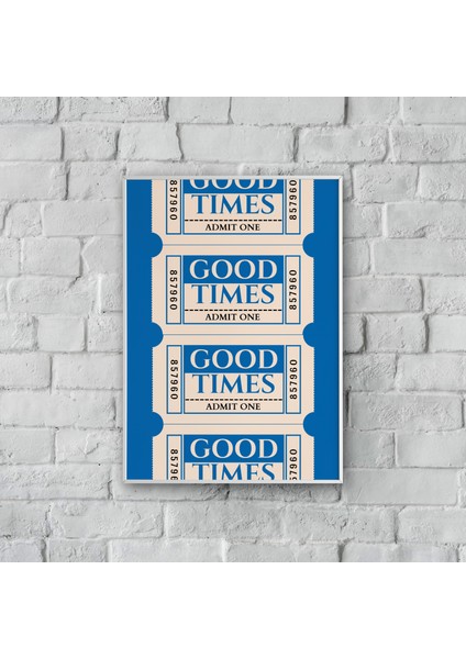 ''good Times'' Poster Tablo (Çerçeveli)