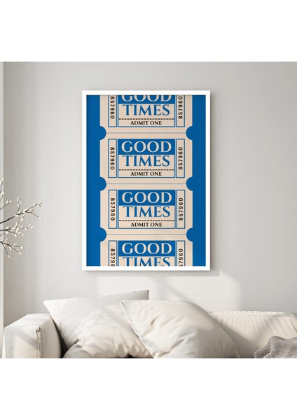 ''good Times'' Poster Tablo (Çerçeveli) fiyatları
