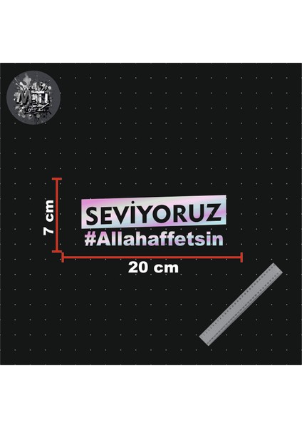 Seviyoruz Allahaffetsin 20X7 cm Dekoratif Yazı Jdm Araba-Moto Cam Laptop Etiket Hologram Etiket fiyatları
