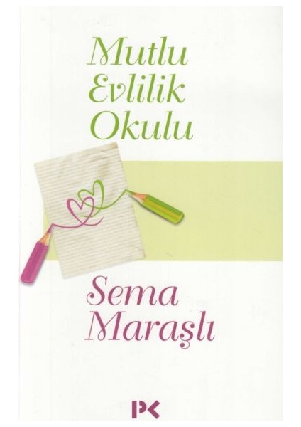 Mutlu Evlilik Okulu