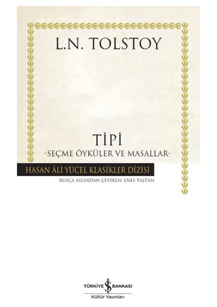 Tipi - Seçme Öyküler ve Masallar - Hasan Ali Yücel Klasikleri