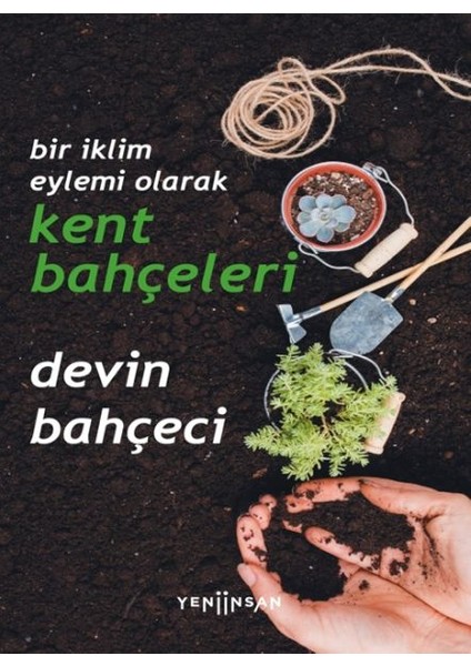 Bir Iklim Eylemi Olarak Kent Bahçeleri
