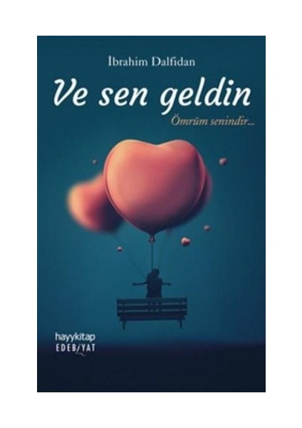ve Sen Geldin