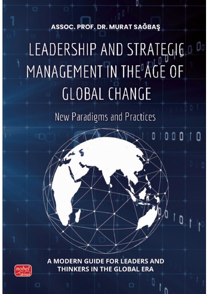 Leadership And Strategic Management In The Age Of Global Change