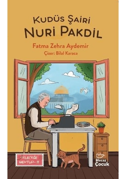 Kudüs Şairi Nuri Pakdil - Geleceğe Mektup 11