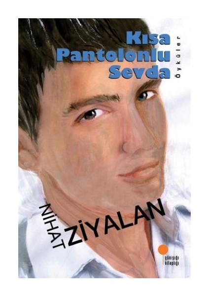 Kısa Pantolonlu Sevda