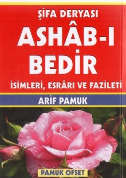 Şifa Deryası Ashab-I Bedir Isimleri Esrarı ve Fazileti (DUA-140)