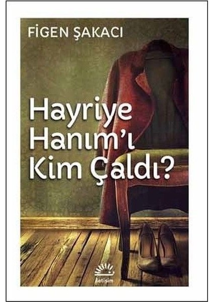 Hayriye Hanım'ı Kim Çaldı?