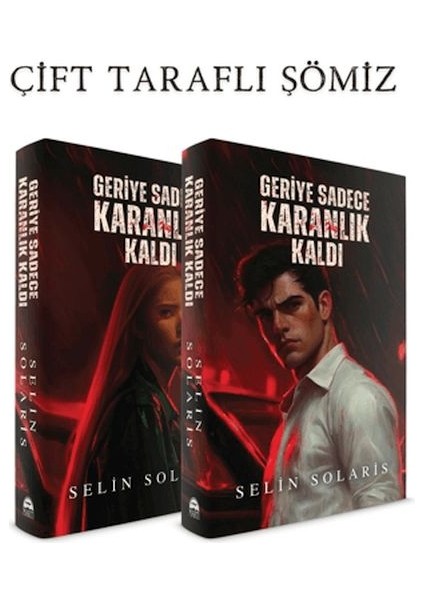 Geriye Sadece Karanlık Kaldı