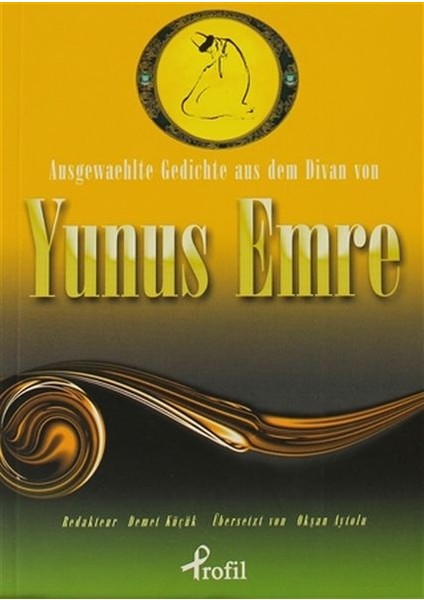 Ausgewaehlte Gedichte Aus Dem Divan Von Yunus Emre