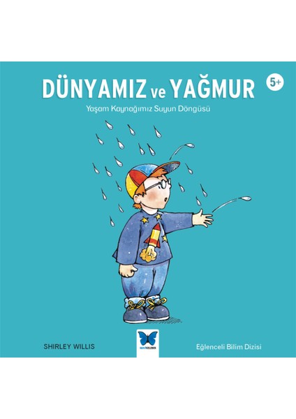 Dünyamız ve Yağmur - Yaşam Kaynağımız Suyun Döngüsü - Eğlenceli Bilim Dizisi