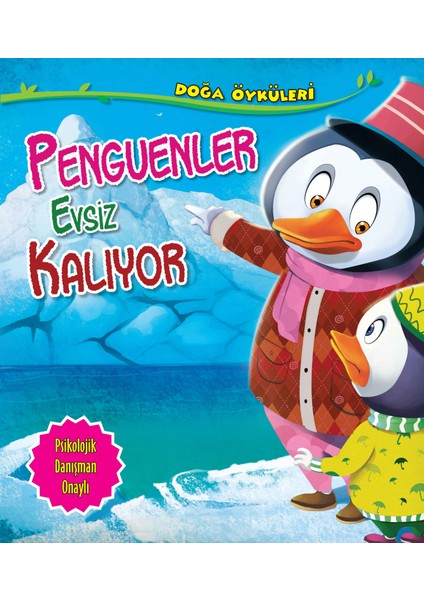 Penguenler Evsiz Kalıyor - Doğa Öyküleri
