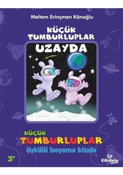 Küçük Tumburluplar - Uzayda (Öykülü Boyama Kitabı)