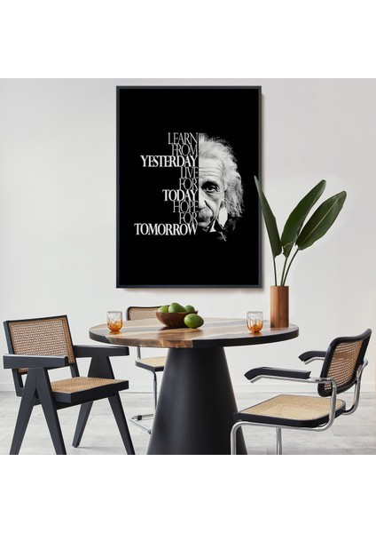 Çerçeveli Dünden Öğrenin Bugünü Yaşayın Yarını Umut Edin Kanvas Tablo, Albert EINSTEIN-5275
