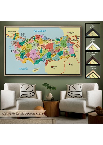Çerçeveli Türkiye Haritası Kanvas Tablo Il ve Ilçeli Ayrıntılı Eğitici Komşulu TABLO-3012