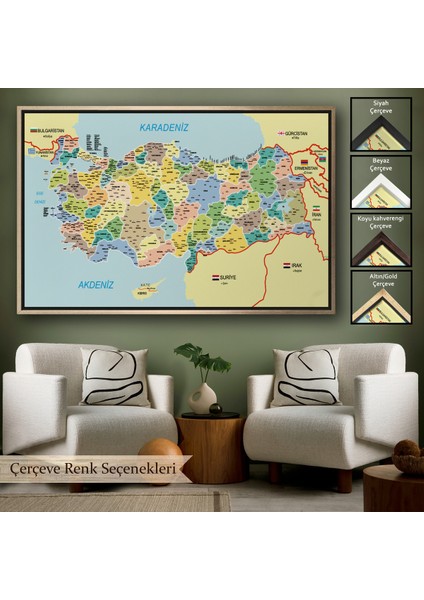 Çerçeveli Türkiye Haritası Kanvas Tablo Il ve Ilçeli Ayrıntılı Eğitici Komşulu TABLO-3018