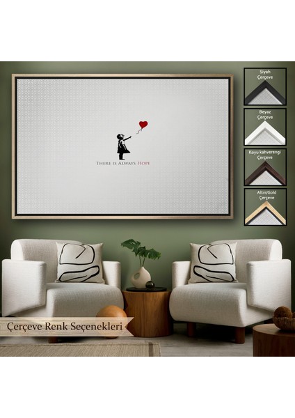 Çerçeveli Banksy Kırmızı Balonlu Kızın'ın Her Zaman Umut Vardır Yazılı TABLOSU-5012